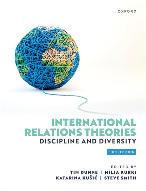 International Relations Theories: Discipline and Diversity Tim Dunne 9780192866455