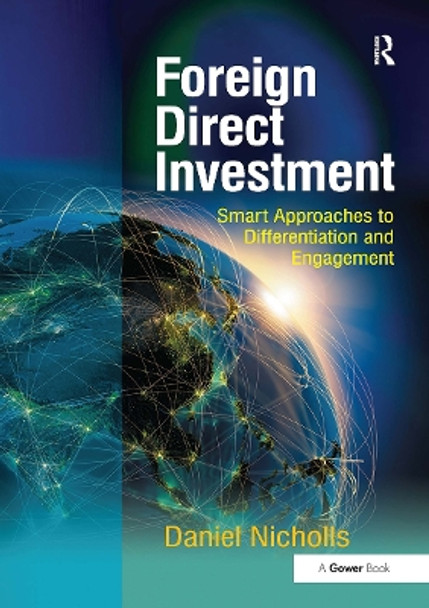 Foreign Direct Investment: Smart Approaches to Differentiation and Engagement Daniel Nicholls 9781032836874