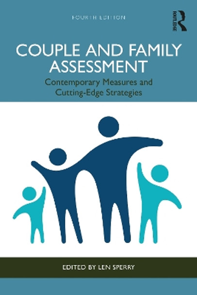 Couple and Family Assessment: Contemporary Measures and Cutting-Edge Strategies Len Sperry 9781032468891