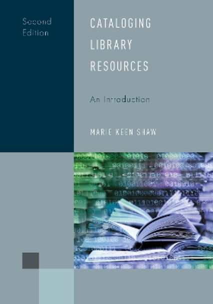 Cataloging Library Resources: An Introduction Marie Keen Shaw 9781538186763