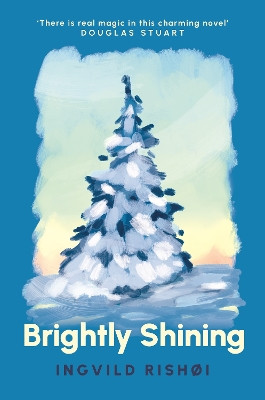 Brightly Shining Ingvild Rishøi 9781804710739