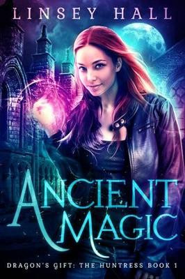 Ancient Magic by Linsey Hall 9781942085065