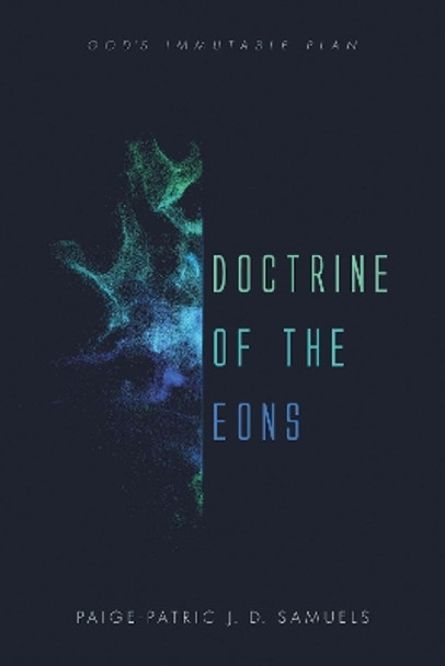 Doctrine of the Eons by Paige-Patric J D Samuels 9781532644832