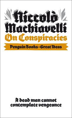 On Conspiracies by Niccolo Machiavelli