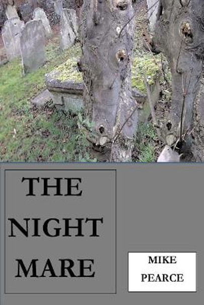 The Night Mare by Dr Mike Pearce 9781983863097