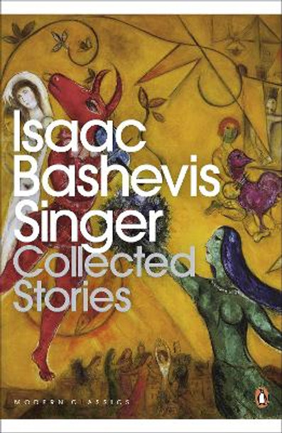 Collected Stories by Isaac Bashevis Singer