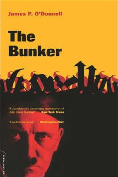 The Bunker by James P. O'Donnell