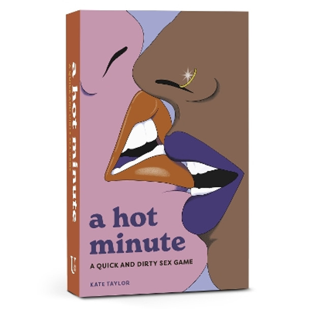 A Hot Minute: A Quick and Dirty Sex Game Kate Taylor 9781454954217