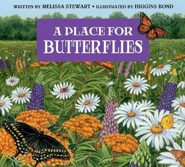 A Place for Butterflies (Third Edition) Melissa Stewart 9781682636633