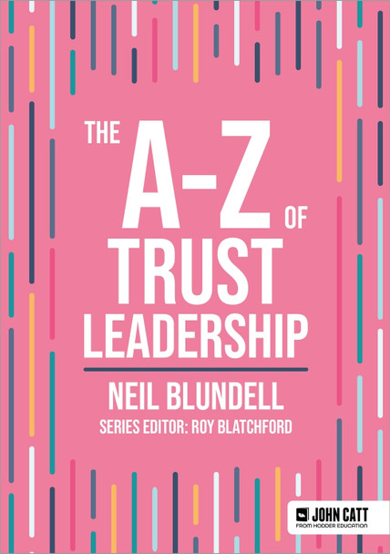 The A-Z of Trust Leadership Neil Blundell 9781036004989