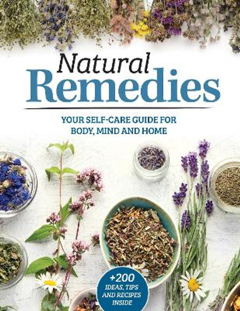 Natural Remedies: Your Self-Care Guide for Body, Mind, and Home Bee Ginger 9781497104693