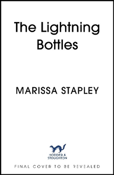 The Lightning Bottles Marissa Stapley 9781399714655