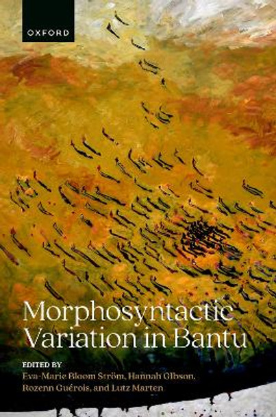 Morphosyntactic Variation in Bantu Eva-Marie Bloom Ström 9780198821359