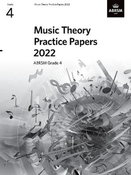 Music Theory Practice Papers 2022, ABRSM Grade 4 by ABRSM