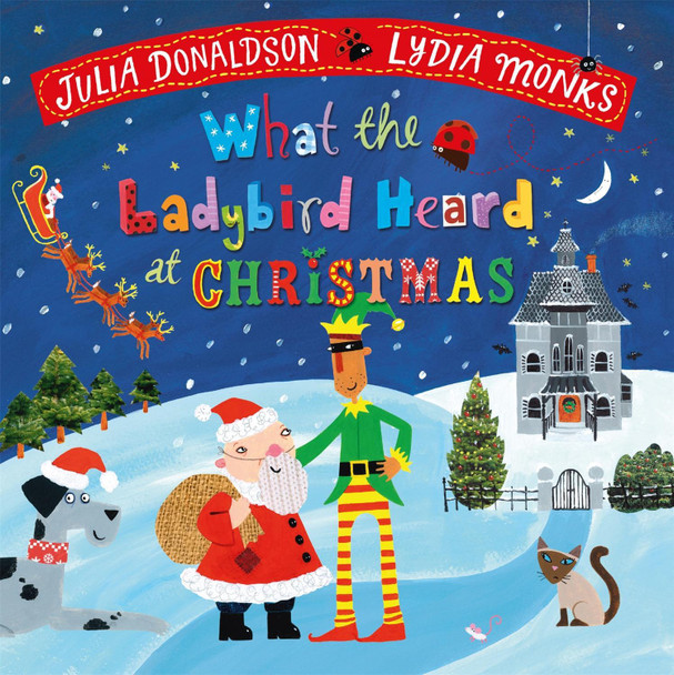 What the Ladybird Heard at Christmas: The Perfect Christmas Gift Julia Donaldson 9781035056088