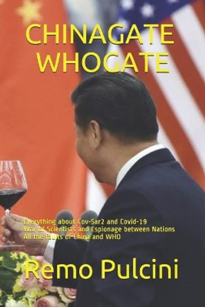 Chinagate -Whogate by Remo Pulcini 9798648034617