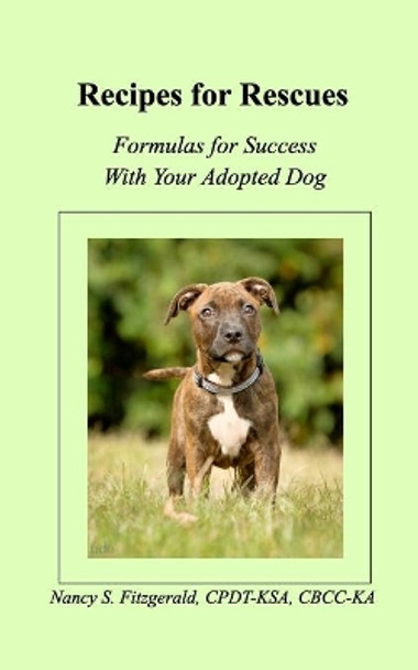 Recipes For Rescues by Nancy S Fitzgerald Cpdt-Ksa 9781006957536