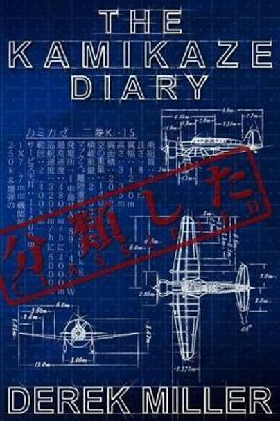 The Kamikaze Diary by Derek Miller 9781940283111