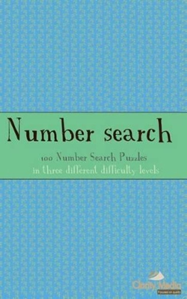 Number Search: 100 of the best number search puzzles by Clarity Media 9781479180639