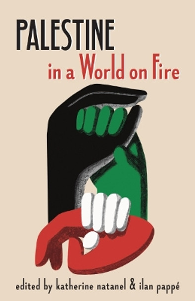 Palestine in a World on Fire Katherine Natanel 9798888903025