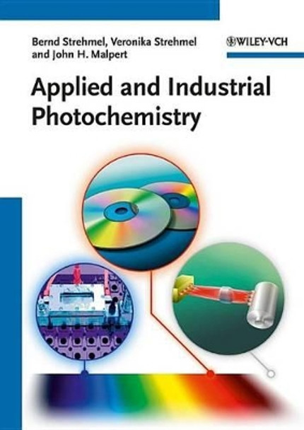 Applied and Industrial Photochemistry Bernd Strehmel 9783527326686