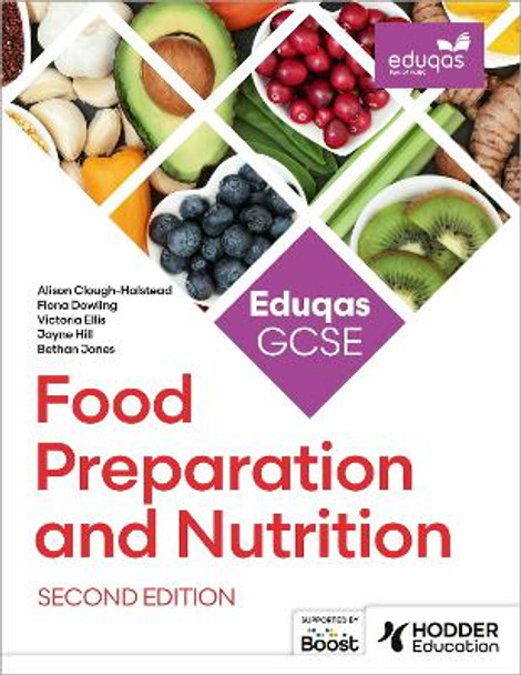 Eduqas GCSE Food Preparation and Nutrition Second Edition Alison Clough-Halstead 9781036006587