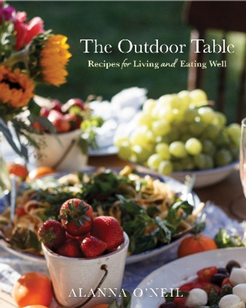 The Outdoor Table Alanna O'Neil 9781684814381