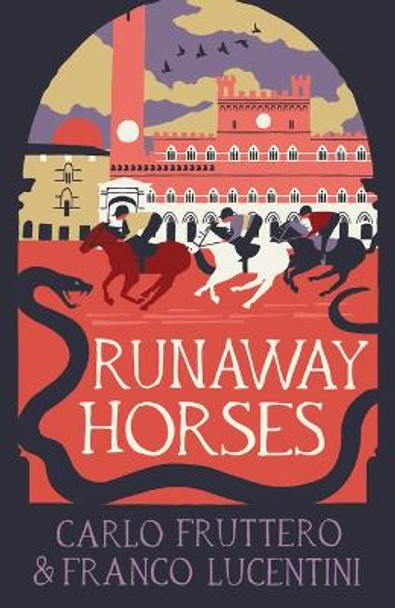 Runaway Horses Carlo Fruttero 9781916725034