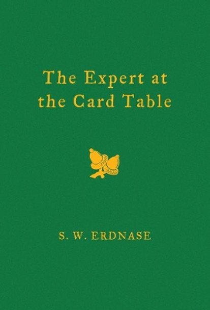 The Expert at the Card Table by S W Erdnase 9781937620189