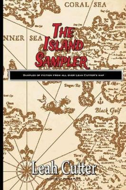 The Island Sampler by Leah Cutter 9781943663248