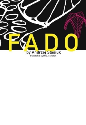 Fado by Andrzej Stasiuk 9781564785596