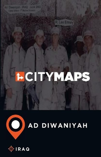 City Maps Ad Diwaniyah Iraq by James McFee 9781545170366