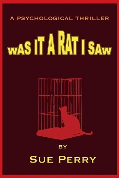 Was It A Rat I Saw by Sue Perry 9781493738748