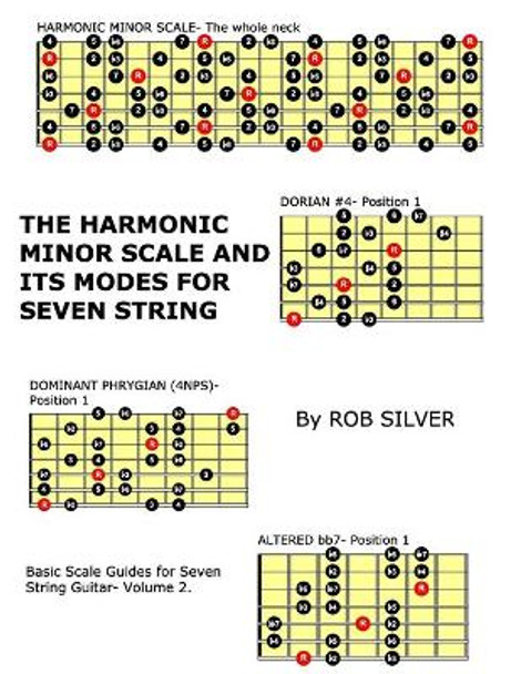 The Harmonic Minor Scale and its Modes for Seven String Guitar by Rob Silver 9781545205129
