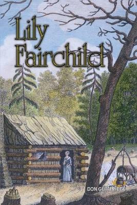 Lily Fairchild by Don Gutteridge 9781970160697