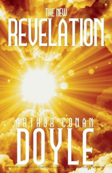 The New Revelation by Sir Arthur Conan Doyle 9781943737987