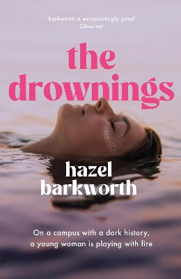 The Drownings Hazel Barkworth 9781035409532
