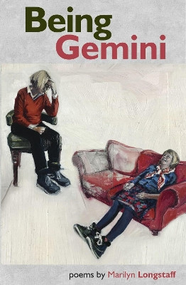 Being Gemini Marilyn Longstaff 9781739473464