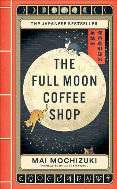 The Full Moon Coffee Shop Mai Mochizuki 9781914240928