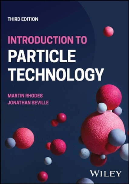 Introduction to Particle Technology Martin J. Rhodes 9781119931102