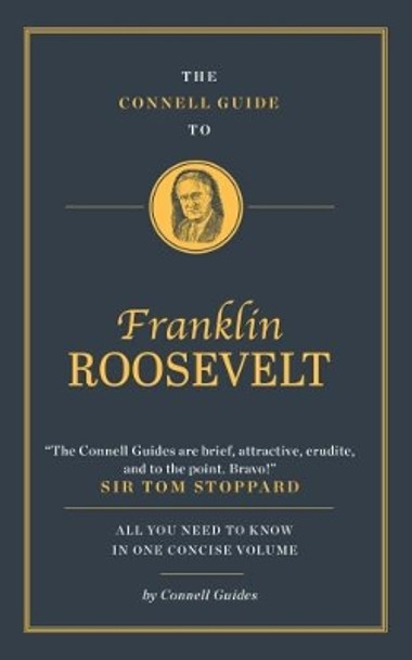 The Connell Short Guide to Roosevelt Jolyon Connell 9781911187424
