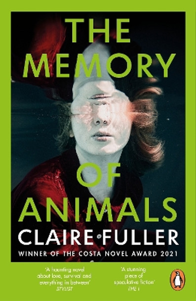 The Memory of Animals: From the Costa Novel Award-winning author of Unsettled Ground Claire Fuller 9780241997949 The Memory of Animals: From the Costa Novel Award-winning author of Unsettled Ground Claire Fuller 9780241997949