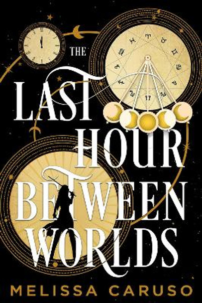 The Last Hour Between Worlds Melissa Caruso 9780356517544