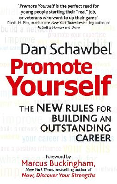 Promote Yourself: The new rules for building an outstanding career by Dan Schawbel