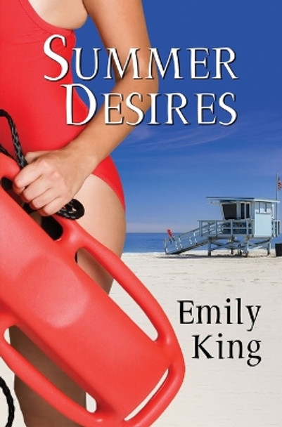 Summer Desires by Emily King 9781642470703