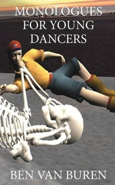 Monologues For Young Dancers by Ben Van Buren 9781367560895