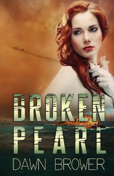 Broken Pearl by Dawn Brower 9781519767769