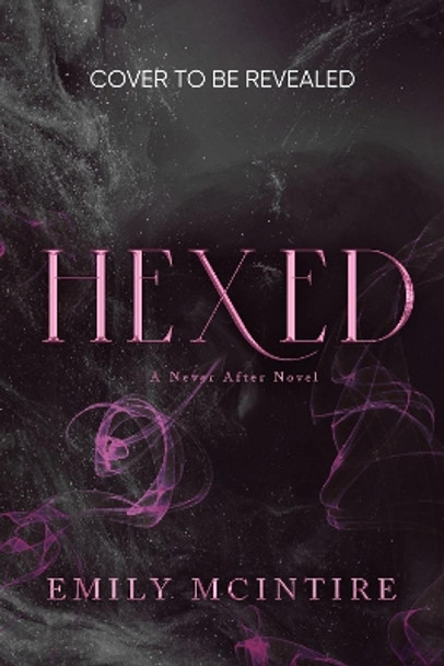 Hexed Emily McIntire 9781728297408