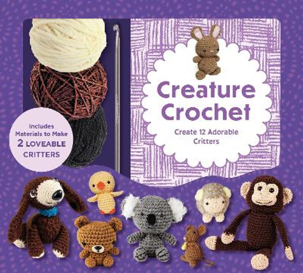 Creature Crochet Kit: Create 12 Adorable Critters Editors of Chartwell Books 9780785845775