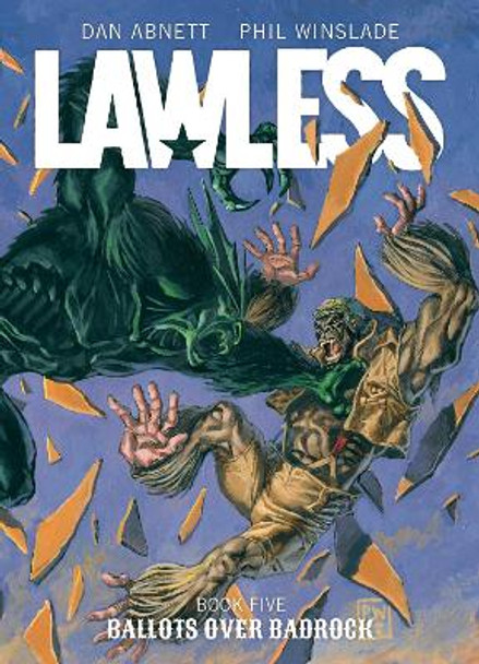 Lawless Book Five: Ballots Over Badrock Dan Abnett 9781837861729